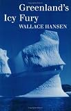 Greenland's Icy Fury (Texas a & M University Military History Series)