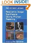Realistic Image Synthesis Using Photon Mapping