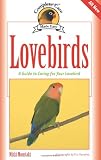 Lovebirds: A Guide to Caring for Your Lovebird (Complete Care Made Easy)