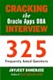 Cracking the Oracle  Apps DBA Interview: 325 Frequently Asked Questions
