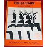 Fred Astaire  A Pictorial Treasury of His Films book cover