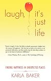 Laugh, It's Just Life