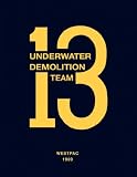 Underwater Demolition Team 13: Westpac 1969