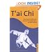 T'ai Chi: The "Supreme Ultimate" Exercise for Health, Sport, and Self-Defense