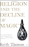 Religion and the Decline of Magic