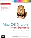 Mac OS X Lion on Demand (2nd Edition)