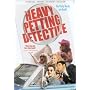 Heavy Petting Detective