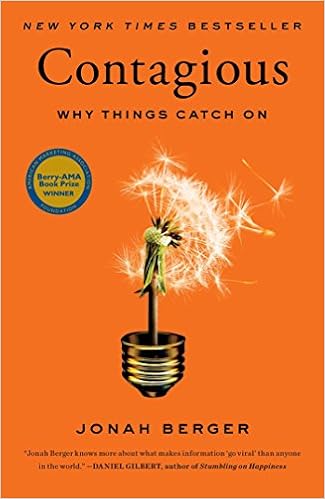 Contagious: Why Things Catch On by Jonah Berger