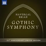Havergal Brian: Symphony No. 1 The Gothic