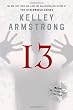Thirteen: A Women of the Otherworld Novel