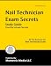 Nail Technician Exam Secrets Study Guide: NT Test Review for the Nail Technician Exam