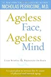 ISBN: 0345499360 - Ageless Face, Ageless Mind: Erase Wrinkles and Rejuvenate the Brain