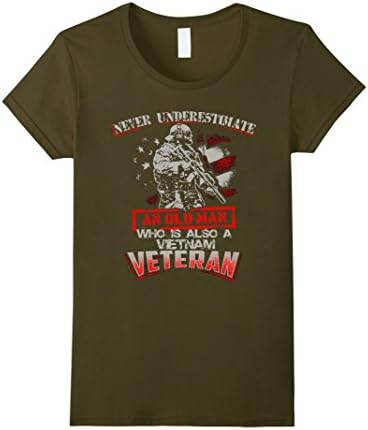 Women's Never Underestimate Old Man Who Is Viet Nam Veteran T Shirt Large Olive