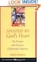 Shaped By God's Heart: The Passion and Practices of Missional Churches