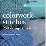 Harmony Guide - Colorwork Stitches - Over 250 Designs to Knit Book