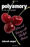 Polyamory in the 21st Century: Love and Intimacy with Multiple Partners