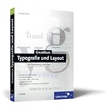 Grundkurs Typografie und Layout: F�r Ausbildung und Praxis (Galileo Design)von "Claudia Runk"