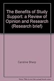The benefits of study support : a review of opinion and research