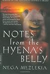 Notes from the Hyena's Belly: An Ethiopian Boyhood