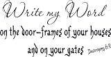 Write My Word on Your Walls, Gates, Deuteronomy 6:9, Vinyl Wall Art, Decor Jesus Verse