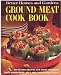 Better Homes and Gardens Ground Meat Cook Book