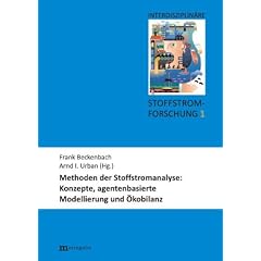 Methoden der Stoffstromanalyse: Konzepte, agentenbasierte Modellierung und �kobilanz