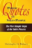 Power Quotes For Sales People: The Five Simple Steps of the Sales Process