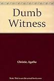Dumb witness
