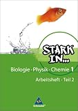 Stark in Biologie/Physik/Chemie 1 - Arbeitsheft - 