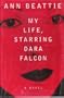 My Life, Starring Dara Falcon