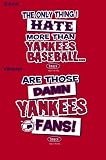 Smack Talkin I Hate Yankees Baseball Tee