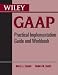Search : Wiley GAAP: Practical Implementation Guide and Workbook