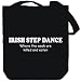 Canvas Tote Bag Black " Irish Step Dance WHERE THE WEAK ARE KILLED AND EATEN " Sports