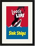Black Framed/Matted Print 17x23, Loose Lips Sink Ships