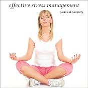 Peace & Serenity: Effective Stress Management | [Christine Sherborne]