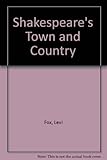 Shakespeare's town & country