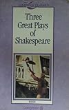 Three great plays of Shakespeare