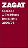 Zagat 2007/08 Cape Cod & the Islands Restaurants (Zagat Survey)