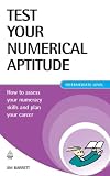 Test Your Numerical Aptitude: How to Assess Your Numeracy Skills and Plan Your Career
