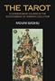 The Tarot: A Contemporary Course of the Quintessence of Hermetic Occultism