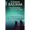 Unsterblich wie der Tod: Kriminalroman