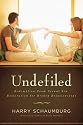 Undefiled: Redemption From Sexual Sin, Restoration For Broken Relationships