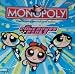 Search : Powerpuff Girls Edition Monopoly