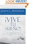 !Vive tu sueno!: 10 preguntas que te ayudaran a verlo y obtenerlo (Spanish Edition)