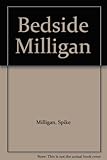 The bedside Milligan, or, Read yourself to insomnia