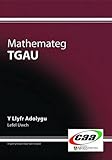 Mathemateg TGAU : y llyfr adolygu. Lefel uwch