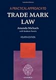 A practical approach to trade mark law