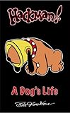 Hackman! : a dog's life
