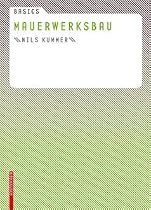 Basics Mauerwerksbau (Basics (Deutsch))