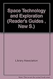 Readers guide to books on space technology and exploration